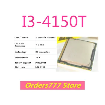 Новый импортный оригинальный процессор I3-4150T 4150T CPU 2 ядра 4 потока 3,0 ГГц 35 Вт 22 нм DDR3 R4 гарантия качества 1150