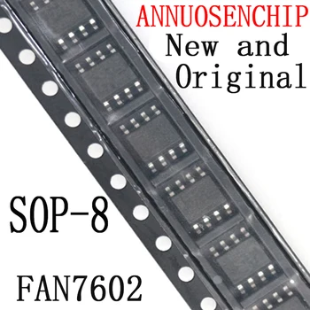 10ШТ Новый и Оригинальный SOP8 FAN7602B FAN7602MX FAN7602C FAN7602CMX SOP-8 FAN7602BMX FAN7602