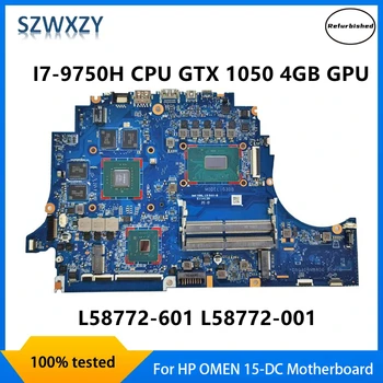 Восстановленная Материнская плата для ноутбука HP OMEN 15-DC I7-9750H CPU GTX 1050 4GB GPU L58772-601 L58772-001 DAG3DBMB8D0 100% Протестирована